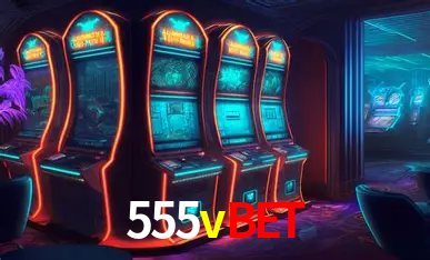 Descubra o Mundo do Cassino Online com 555vbet