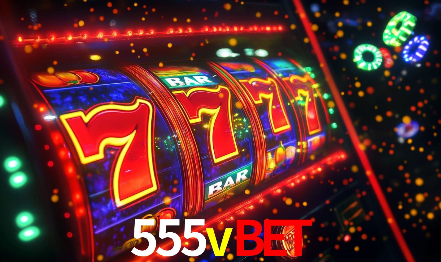 555vbet: Seu Especialista em Apostas Esportivas Brasileiras
